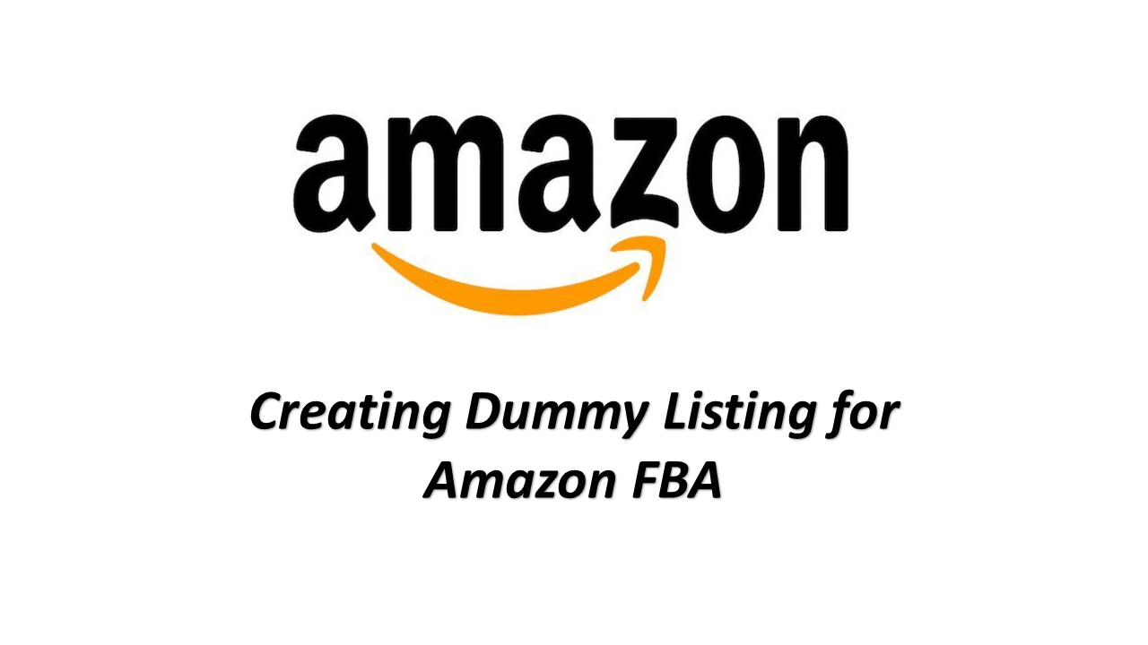How to create Dummy Listing for Amazon FBA