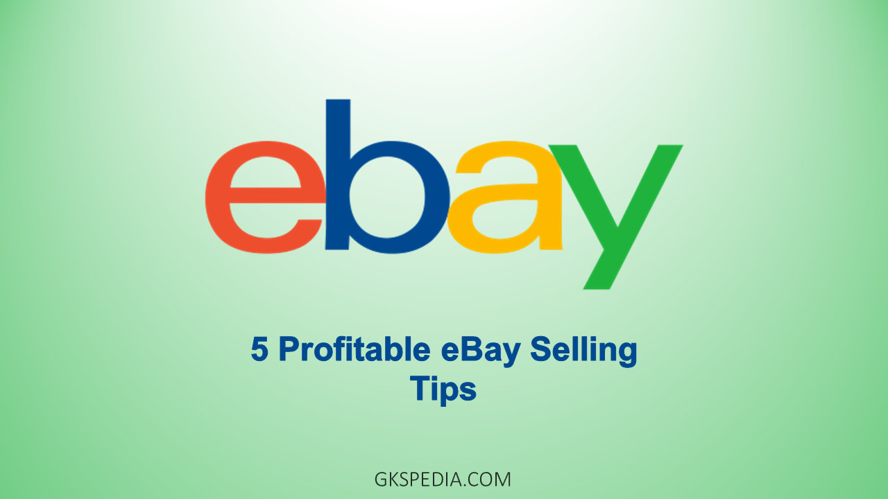 5 Profitable eBay Selling Tips