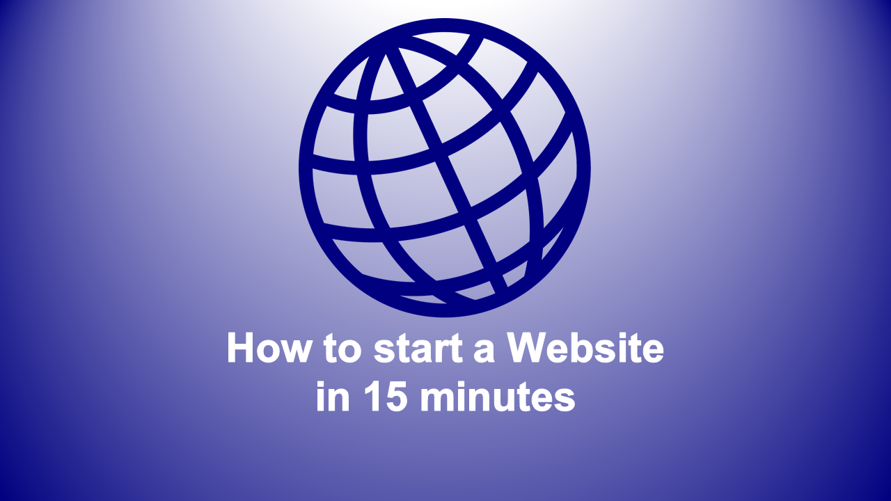 How to start a Website in 15 minutes