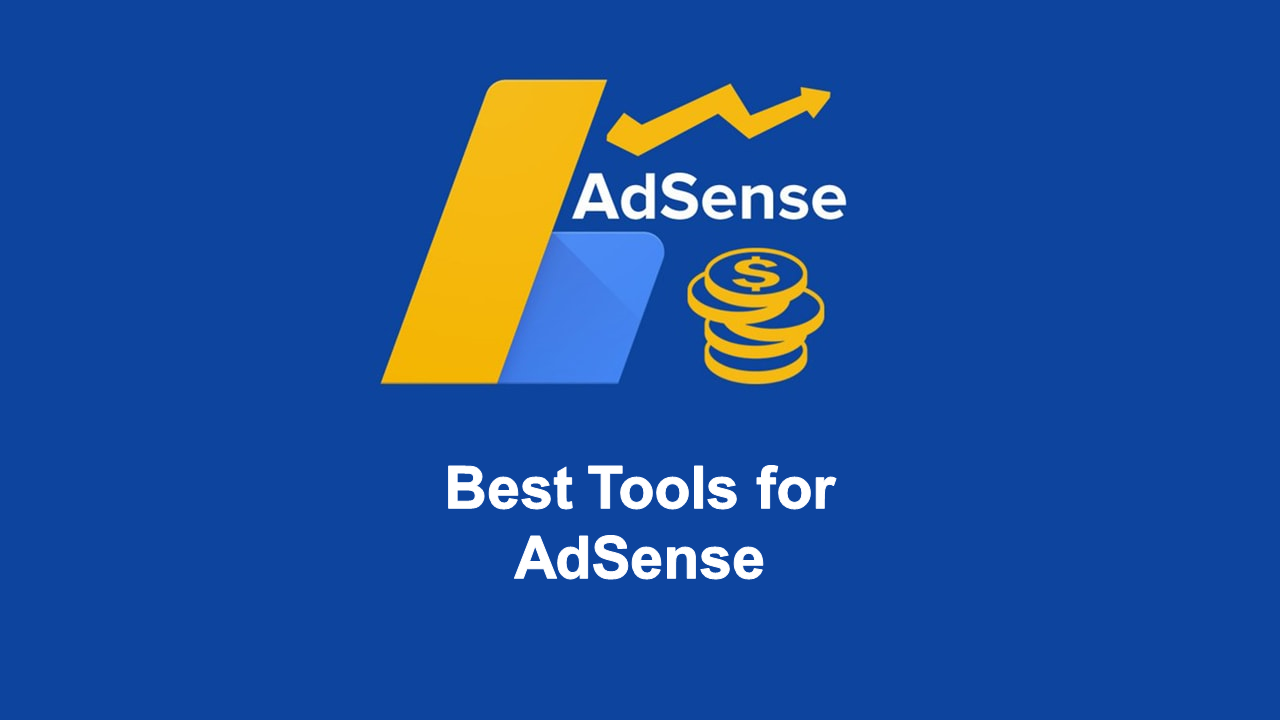 Best AdSense Tools that helps to increase your revenue